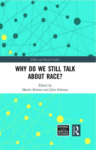 Cover image: Why Do We Still Talk About Race? 1st edition 9780367664442