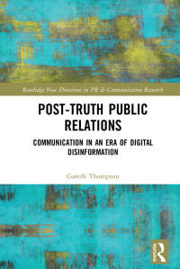 Cover image: Post-Truth Public Relations 1st edition 9781032175706