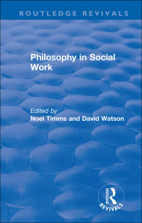 Titelbild: Philosophy in Social Work 1st edition 9781138368552