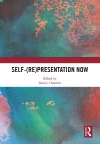Cover image: Self-(re)presentation now 1st edition 9780367582418