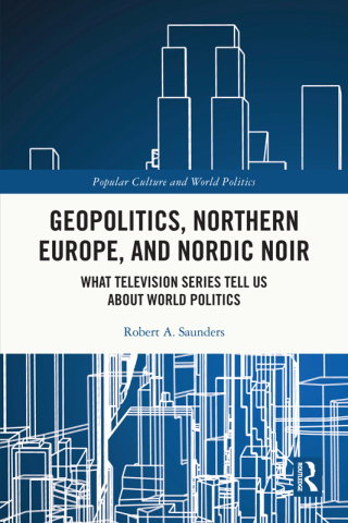 Immagine di copertina: Geopolitics, Northern Europe, and Nordic Noir 1st edition 9780367565985