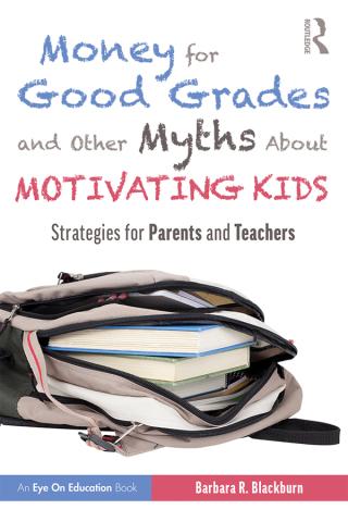 Omslagafbeelding: Money for Good Grades and Other Myths About Motivating Kids 1st edition 9781138368200