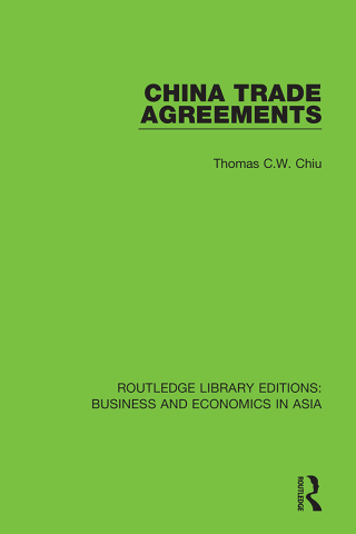 Cover image: China Trade Agreements 1st edition 9781138367661
