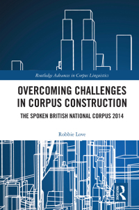 Cover image: Overcoming Challenges in Corpus Construction 1st edition 9781032239026