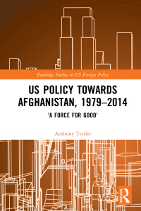 صورة الغلاف: US Policy Towards Afghanistan, 1979-2014 1st edition 9781138366848