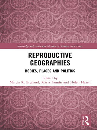 Cover image: Reproductive Geographies 1st edition 9780815386193