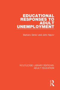 Imagen de portada: Educational Responses to Adult Unemployment 1st edition 9781138366718