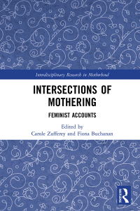 Imagen de portada: Intersections of Mothering 1st edition 9781032082967