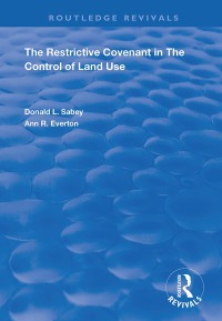Imagen de portada: The Restrictive Covenant in the Control of Land Use 1st edition 9781138366183