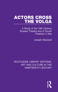 Cover image: Actors Cross the Volga 1st edition 9781138364905