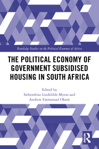 Imagen de portada: The Political Economy of Government Subsidised Housing in South Africa 1st edition 9781138364912