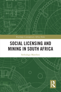 Cover image: Social Licensing and Mining in South Africa 1st edition 9781138348936