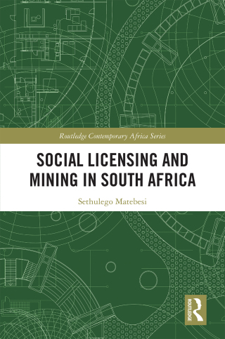 Omslagafbeelding: Social Licensing and Mining in South Africa 1st edition 9781138348936