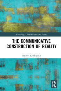 Cover image: The Communicative Construction of Reality 1st edition 9781138364653