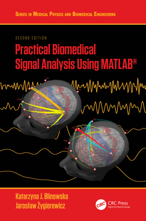 Practical Biomedical Signal Analysis Using MATLAB®, 2nd Edition - FULL INSTANT DOWNLOAD | PDF DOCX EPUB