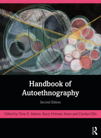 Cover image: Handbook of Autoethnography 2nd edition 9781138363113