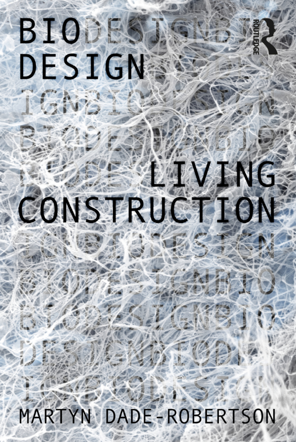 Living Construction 1st Edition