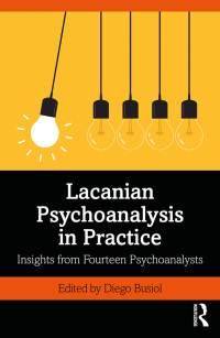 Omslagafbeelding: Lacanian Psychoanalysis in Practice 1st edition 9781138362468