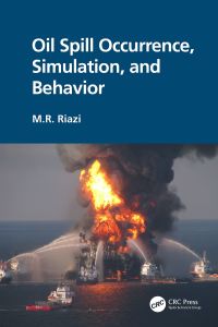 Imagen de portada: Oil Spill Occurrence, Simulation, and Behavior 1st edition 9781138362307