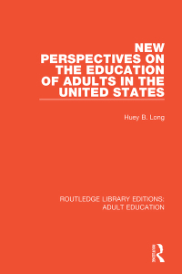 Titelbild: New Perspectives on the Education of Adults in the United States 1st edition 9781138362239