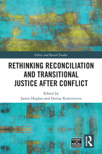 Imagen de portada: Rethinking Reconciliation and Transitional Justice After Conflict 1st edition 9780367584375