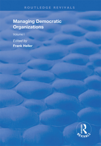 Cover image: Managing Democratic Organizations I 1st edition 9781138361676