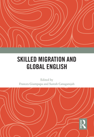 Cover image: Skilled Migration and Global English 1st edition 9780367586171