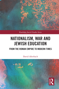 Cover image: Nationalism,  War and Jewish Education 1st edition 9780367584856
