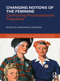 Cover image: Changing Notions of the Feminine 1st edition 9781138360501