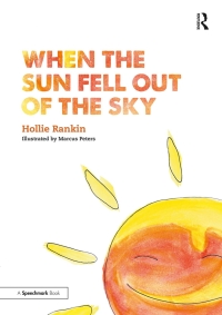 Cover image: When the Sun Fell Out of the Sky 1st edition 9781138360440