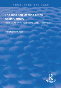 Omslagafbeelding: The Rise and Decline of the Asian Century 1st edition 9781138360235