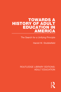 Imagen de portada: Towards a History of Adult Education in America 1st edition 9781138360150