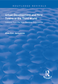 表紙画像: Urban Development and New Towns in the Third World 1st edition 9781138359352
