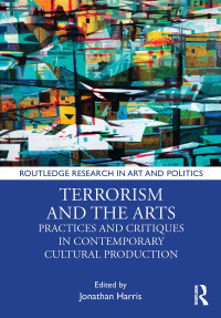 Titelbild: Terrorism and the Arts 1st edition 9781138359222