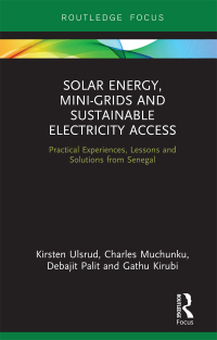 表紙画像: Solar Energy, Mini-grids and Sustainable Electricity Access 1st edition 9781138359031