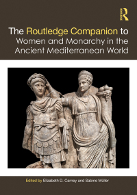 Omslagafbeelding: The Routledge Companion to Women and Monarchy in the Ancient Mediterranean World 1st edition 9781138358843
