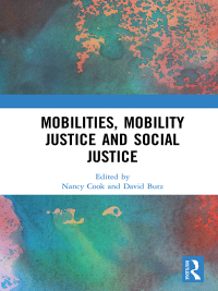 Titelbild: Mobilities, Mobility Justice and Social Justice 1st edition 9780367585532