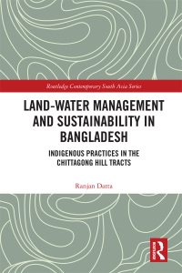 Cover image: Land-Water Management and Sustainability in Bangladesh 1st edition 9781138352742