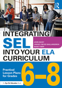 Cover image: Integrating SEL into Your ELA Curriculum 1st edition 9781138352575