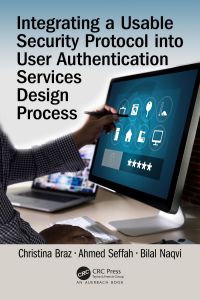 Imagen de portada: Integrating a Usable Security Protocol into User Authentication Services Design Process 1st edition 9780367656928