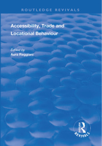Cover image: Accessibility, Trade and Locational Behaviour 1st edition 9781138351431
