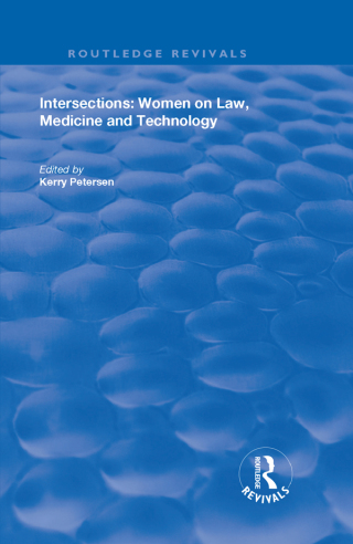 Omslagafbeelding: Intersections: Women on Law, Medicine and Technology 1st edition 9781138351349