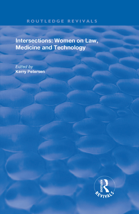 Intersections: Women on Law, Medicine and Technology, 1st Edition - FULL INSTANT DOWNLOAD | PDF DOCX EPUB