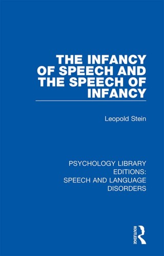 Cover image: The Infancy of Speech and the Speech of Infancy 1st edition 9781138350649