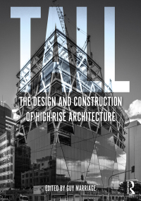 Omslagafbeelding: Tall: the design and construction of high-rise architecture 1st edition 9781138350748