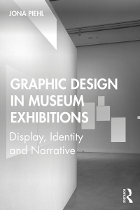 Cover image: Graphic Design in Museum Exhibitions 1st edition 9781138350366