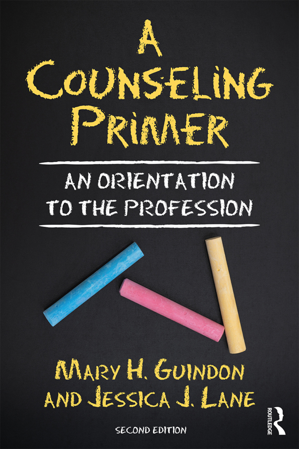 A Counseling Primer An Orientation to the Profession 2nd Edition