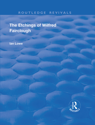 Cover image: The Etchings of Wilfred Fairclough 1st edition 9781138349452