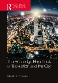 Imagen de portada: The Routledge Handbook of Translation and the City 1st edition 9781138348875