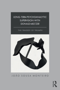 表紙画像: Long-Term Psychoanalytic Supervision with Donald Meltzer 1st edition 9781138348554